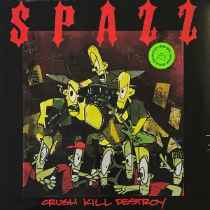 SPAZZ 'Crush Kill Destroy' LP